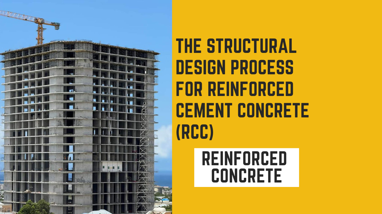 The Structural Design Process for Reinforced Concrete (RCC) The Structural Design Process for Reinforcement Concrete(RCC)