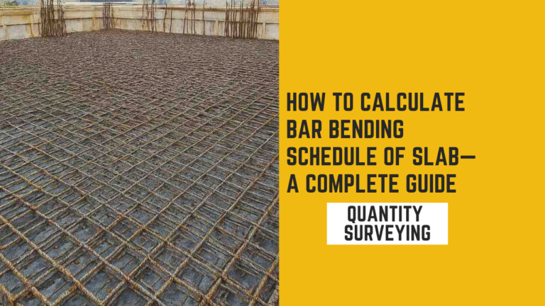 How to Calculate Bar Bending Schedule (BBS) for slab—A Complete Guide